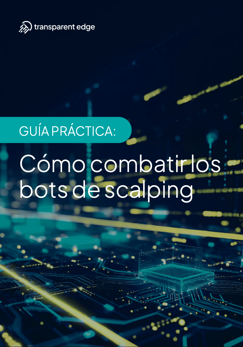 Guía práctica Cómo combatir los bots de scalping